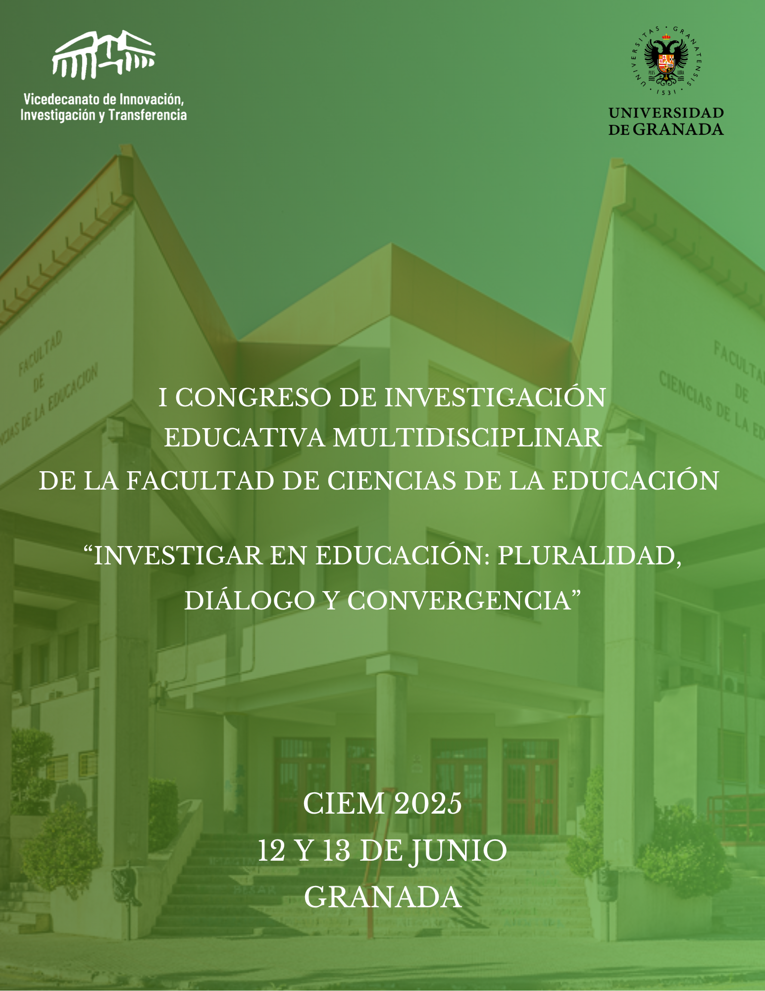 I CONGRESO DE INVESTIGACIÓN EDUCATIVA MULTIDISCIPLINAR DE LA FCCE Infografía con los datos del congreso